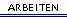 Arbeiten